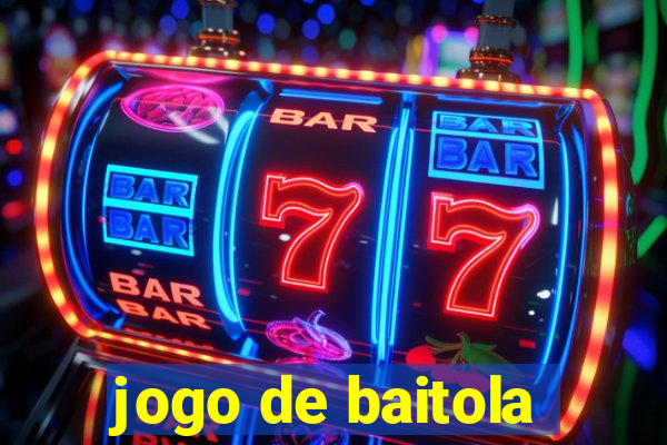 jogo de baitola